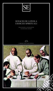 Esercizi spirituali libro di Ignazio di Loyola (sant')