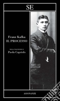 Il processo libro di Kafka Franz; Capriolo P. (cur.)