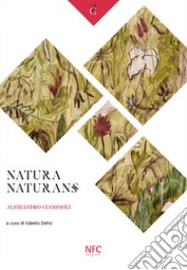 Natura naturans libro di Giampaoli Alessandro; Dehò V. (cur.)