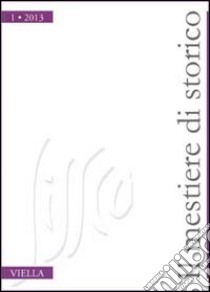 Il mestiere di storico (2013). Vol. 1 libro