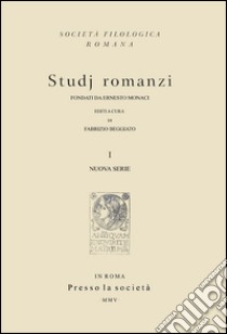 Studj romanzi. Nuova serie. Vol. 1 libro di Beggiato F. (cur.)