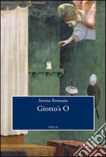 Giotto's O. Ediz. inglese libro di Romano Serena