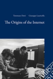 The origins of the internet libro di Detti Tommaso; Lauricella Giuseppe