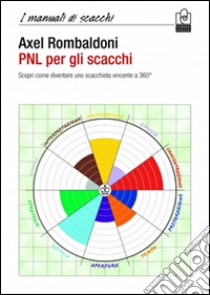 PNL per gli scacchi libro di Rombaldoni Axel