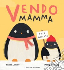 Vendo mamma libro di Zanni Louise; Bunting Philip