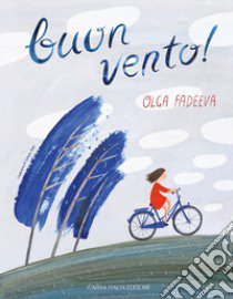 Buon vento! libro di Fadeeva Olga