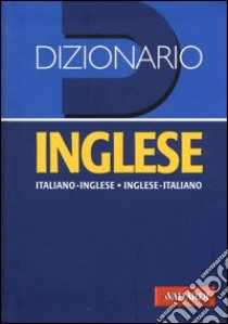 Dizionario inglese. Italiano-inglese, inglese-italiano. Ediz. bilingue libro di Incerti Caselli Lucia