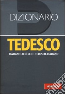 Dizionario tedesco. Italiano-tedesco, tedesco-italiano. Ediz. bilingue libro di Pichler E. (cur.); Corsi M. (cur.); Oprisan C. (cur.)