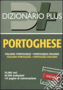 Dizionario portoghese. Italiano-portoghese, portoghese-italiano libro di Biava A. (cur.)