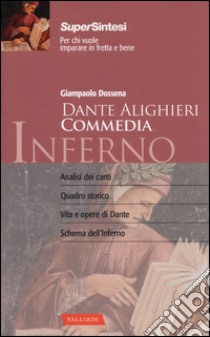 Dante Alighieri. Commedia. Inferno libro di Dossena Giampaolo