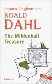 The Mildenhall treasure libro di Dahl Roald