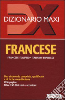 Dizionario maxi. Francese. Francese-italiano, italiano-francese. Ediz. bilingue libro di Gallana Palma; Séremès Richard