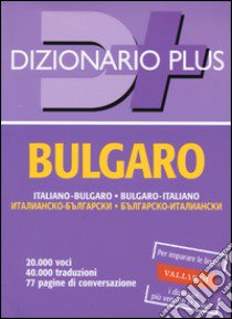 Dizionario bulgaro. Italiano-bulgaro, bulgaro-italiano libro di Kostadinova Giretti N. (cur.); Manzelli G. (cur.)