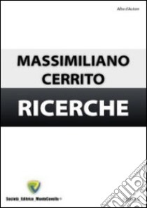 Ricerche libro di Cerrito Massimiliano