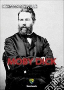 Moby Dick libro di Melville Herman