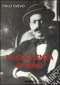 La coscienza di Zeno libro di Svevo Italo