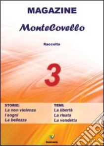 Raccolta magazine Montecovello. Vol. 3 libro