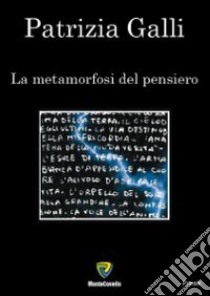 La metamorfosi del pensiero libro di Galli Patrizia