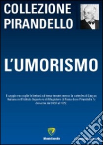 L'umorismo libro di Pirandello Luigi