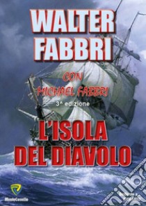 L'isola del diavolo libro di Fabbri Walter