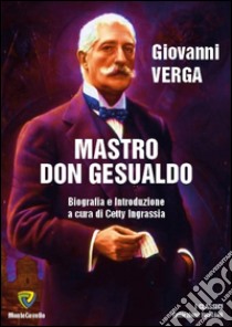 Mastro don Gesualdo libro di Verga Giovanni; Ingrassia C. (cur.)