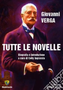 Tutte le novelle libro di Verga Giovanni