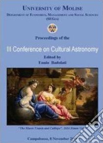 Third conference on cultural astronomy libro di Badolati Ennio