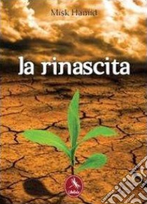 La rinascita libro di Hamid Misk