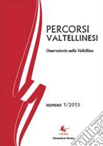 Percorsi valtellinesi. Osservatorio sulla Valtellina (2013). Vol. 1 libro