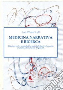 Medicina narrativa e ricerca libro di Covelli Venusia