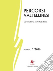 Percorsi valtellinesi. Osservatorio sulla Valtellina  (2016). Vol. 1 libro di Di Giacomo Russo Bruno