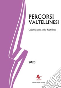 Percorsi valtellinesi. Osservatorio sulla Valtellina (2020) libro di Di Giacomo Russo Bruno