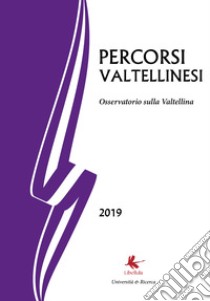 Percorsi valtellinesi. Osservatorio sulla Valtellina (2019) libro di Di Giacomo Russo Bruno