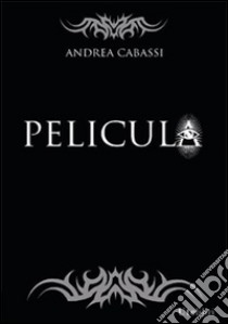 Pelicula libro di Cabassi Andrea