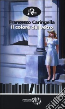 Il colore del vetro libro di Caringella Francesco