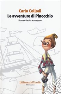 Le avventure di Pinocchio Edizione illustrata da MinaLima
