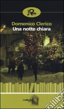 Una notte chiara libro di Clerico Domenico