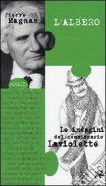 L'albero. Le inchieste del commissario Laviolette libro di Magnan Pierre