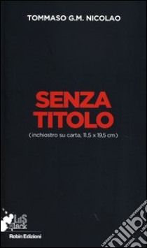 Senza titolo (inchiostro su carta 11,5x19,5 cm) libro di Nicolao Tommaso G. M.