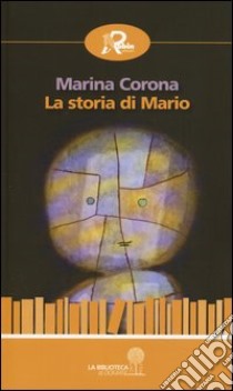 La storia di Mario libro di Corona Marina