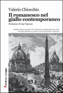 Il romanesco nel giallo contemporaneo libro di Chiocchio Valerio