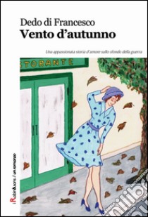 Vento d'autunno libro di Di Francesco Dedo