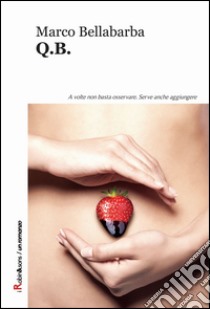 Q.B. libro di Bellabarba Marco