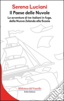 Il paese delle nuvole libro di Luciani Serena