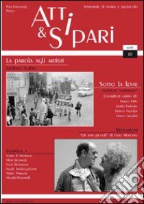 Atti & sipari (2012). Vol. 10 libro di D'Angeli C. (cur.); Iacono M. A. (cur.); Paduano G. (cur.)