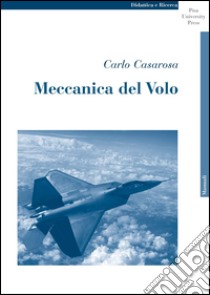 Meccanica del volo libro di Casarosa Carlo