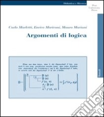 Argomenti di logica libro di Marletti Carlo Angelo; Moriconi Enrico; Mariani Mauro