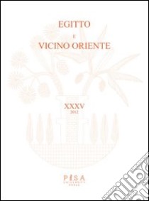 Egitto e Vicino Oriente (2012). Ediz. italiana e inglese. Vol. 35 libro