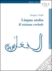 Lingua araba. Il sistema verbale libro di Nahli Ouafae