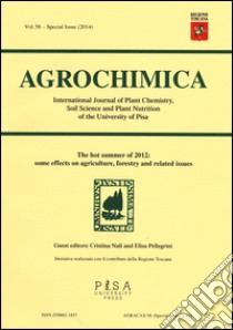 Agrochimica. The hot summer of 2012: some effects on agriculture, forestry and related issues libro di Nali C. (cur.); Pellegrini E. (cur.)